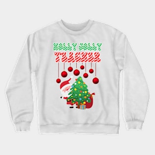 Christmas teacher Crewneck Sweatshirt